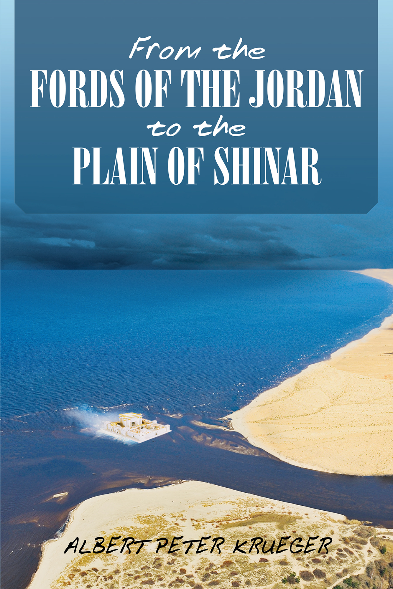 From the Fords of the Jordan to the Plain of Shinar Cover Image