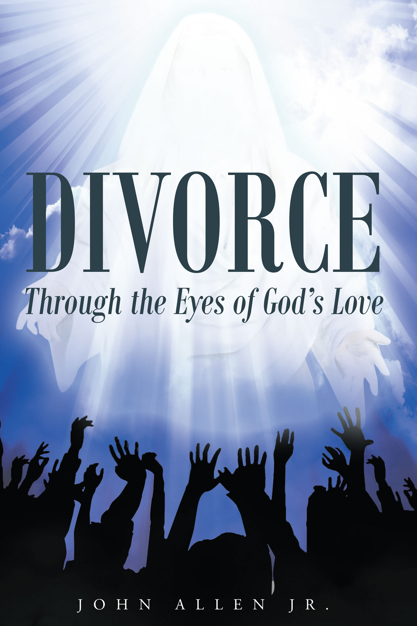 Divorce: Through the Eyes of God's Love Cover Image