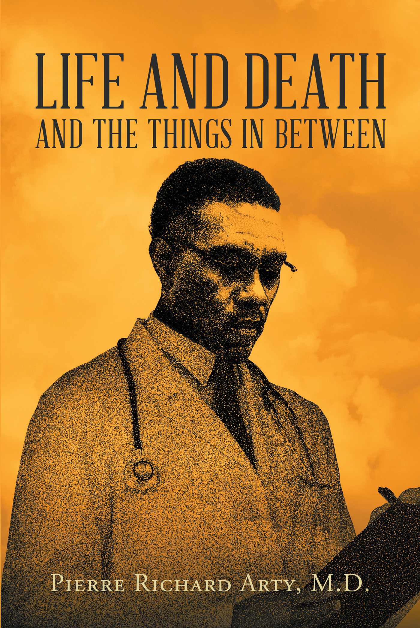 Life And Death And The Things In Between Cover Image