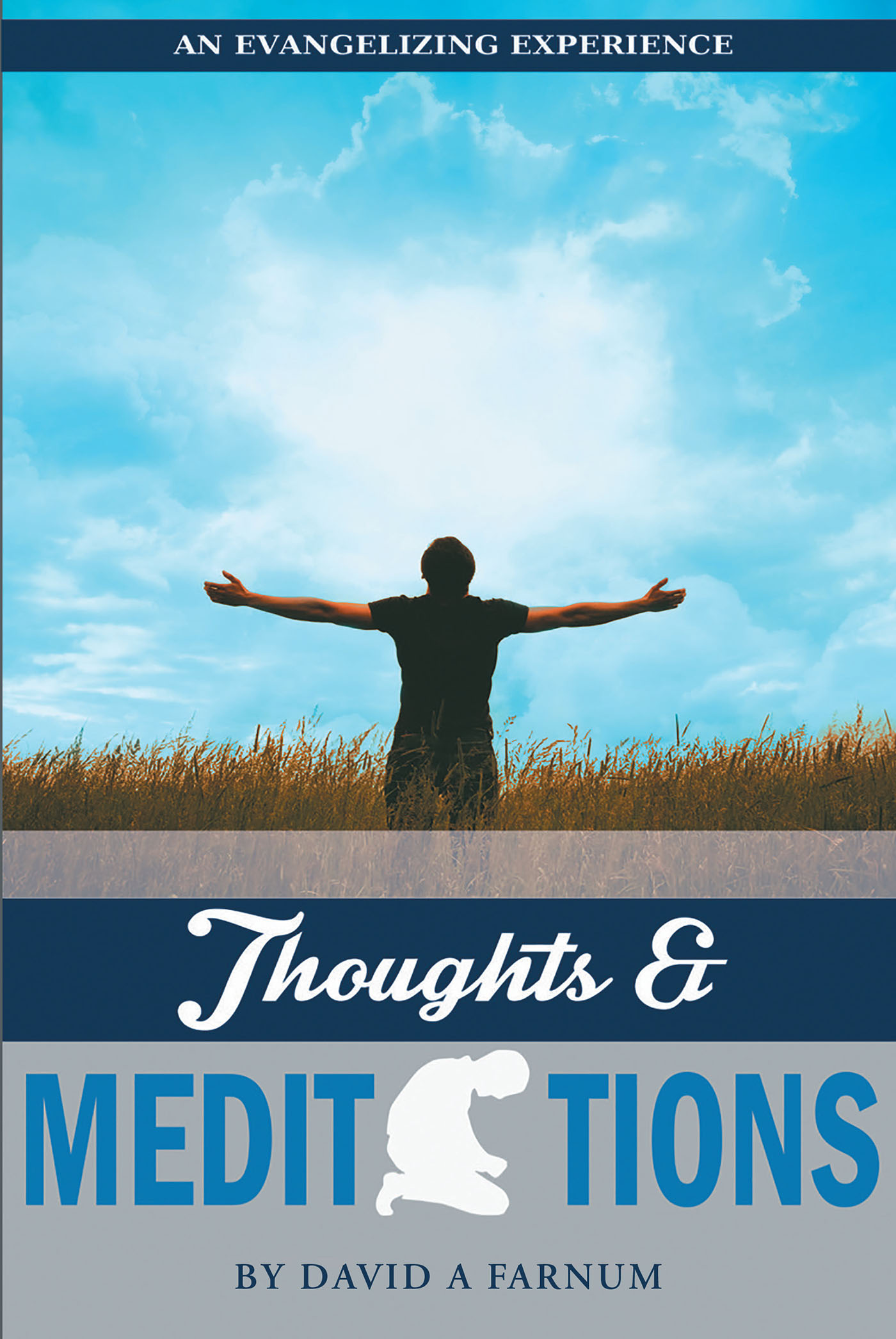 An Evangelizing Experience: Thoughts & Meditations Cover Image
