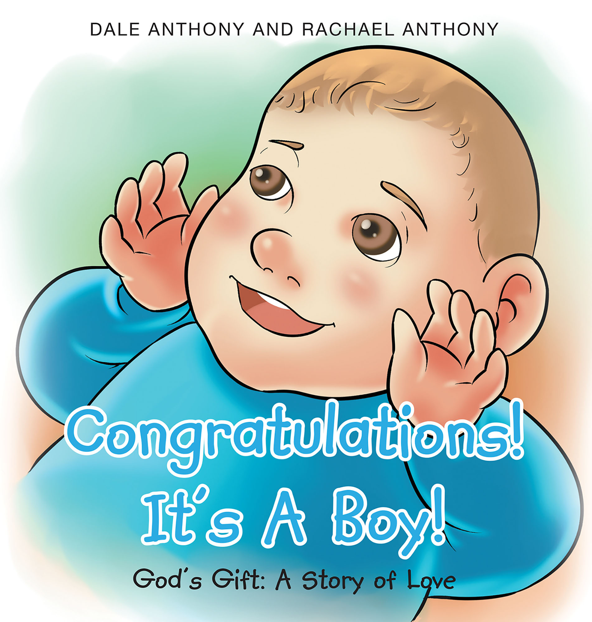 Congratulations! It's A Boy! Gods Gift: A Story of Love Cover Image