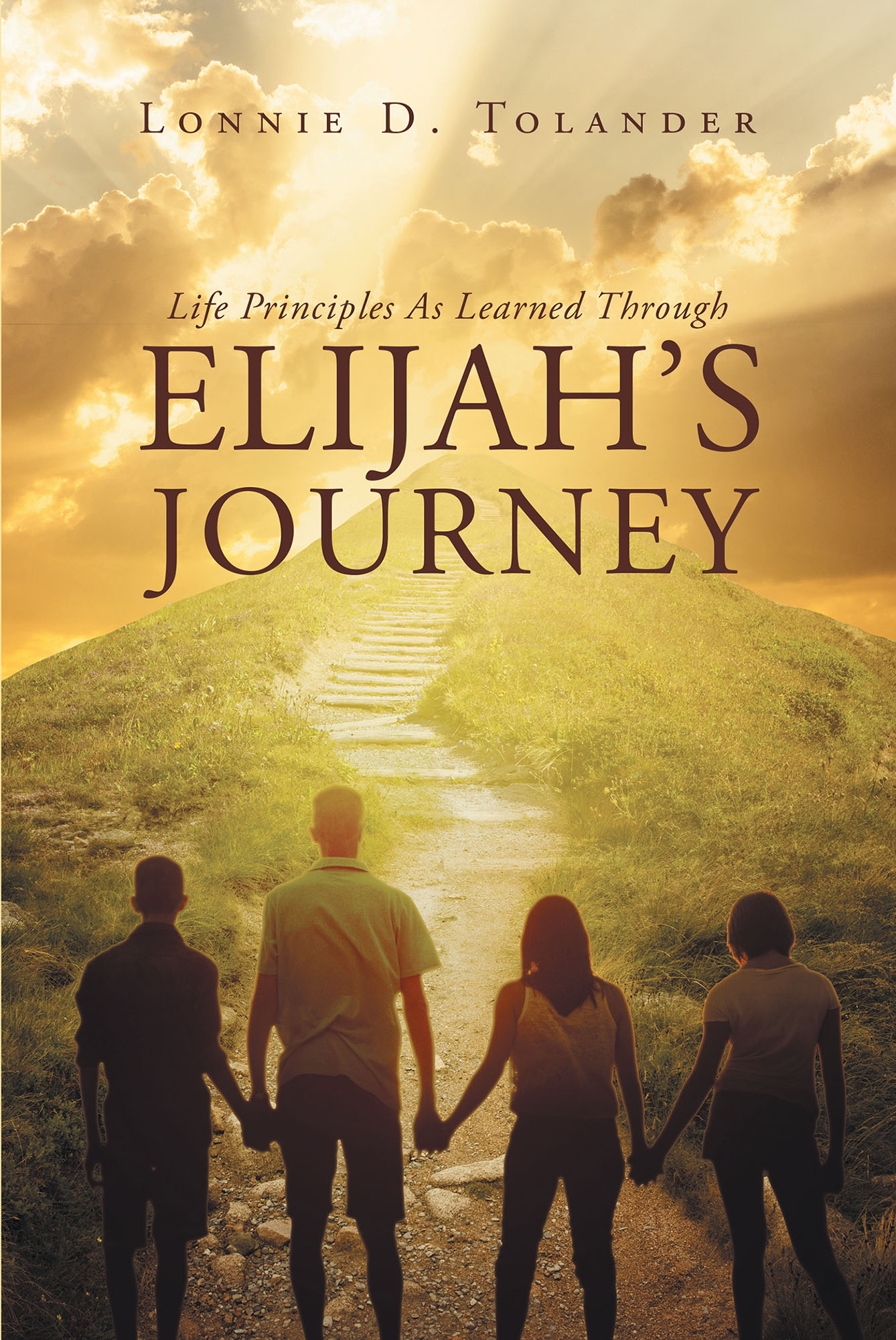 Life Principles As Learned Through Elijah's Journey Cover Image