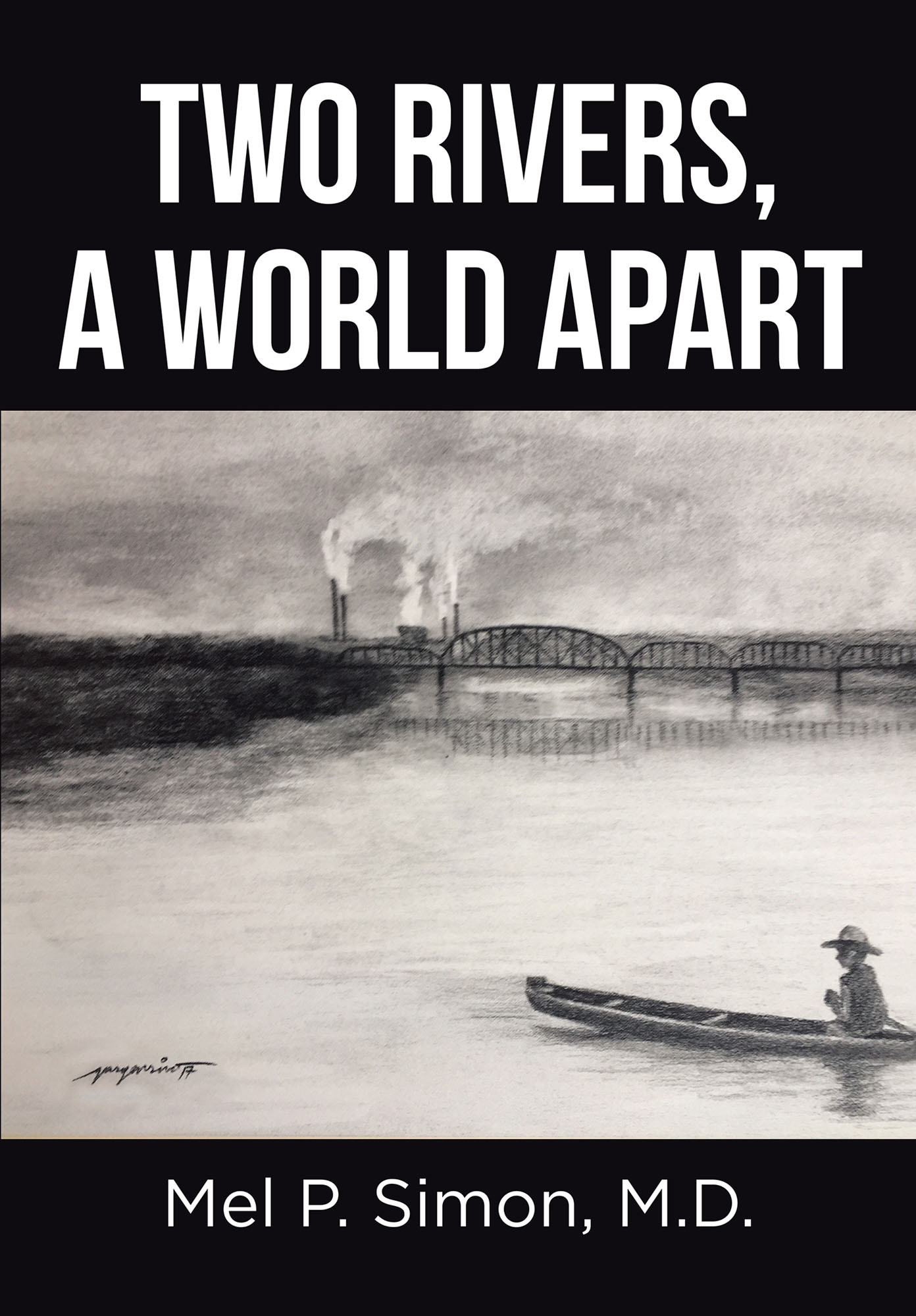 Two Rivers, a World Apart Cover Image