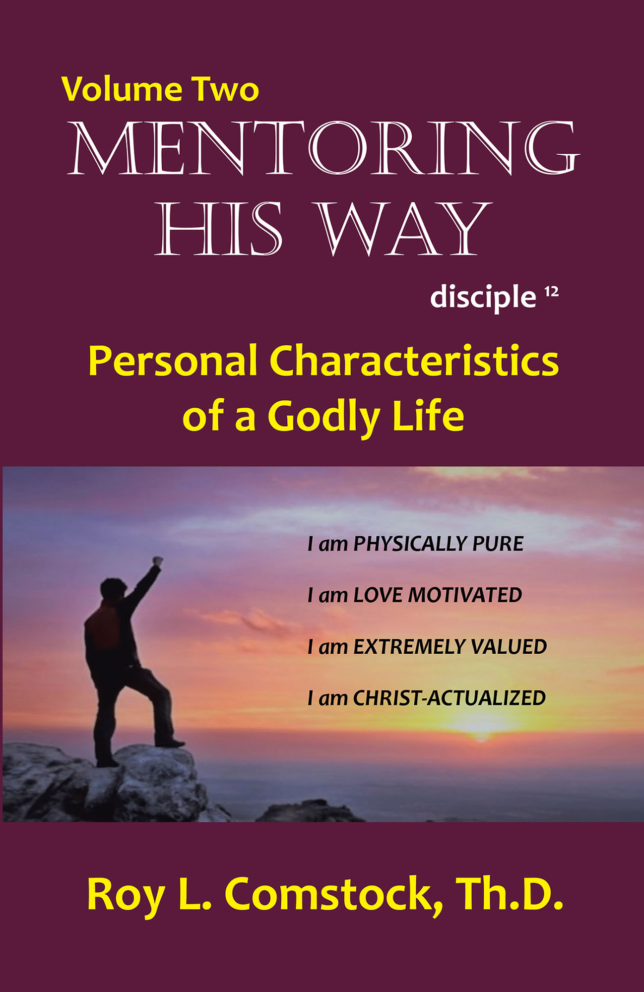 Volume 2 Personal Characteristics Of A Godly Life Volume 2 Personal Characteristics Of A Godly Life
