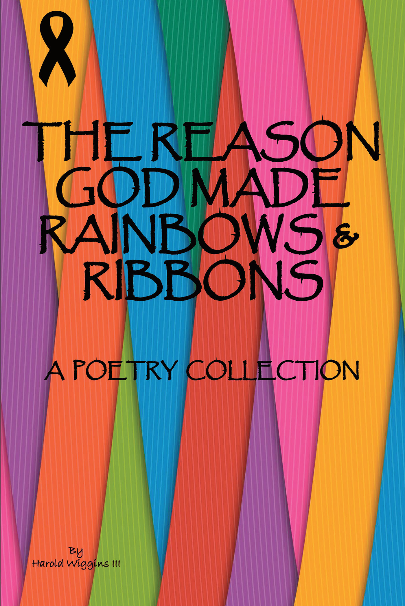 The Reason God Made Rainbows and Ribbons Cover Image