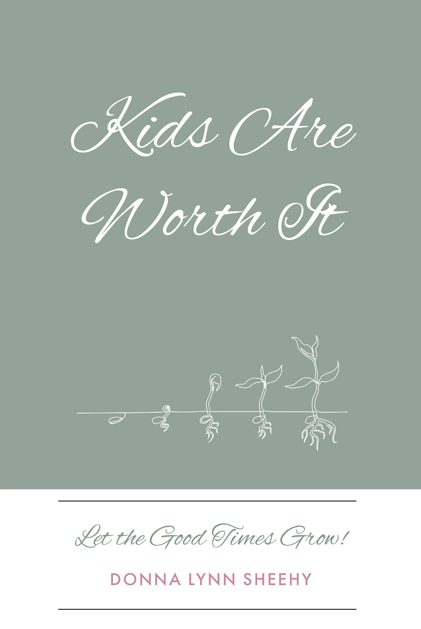 Kids Are Worth It  Cover Image