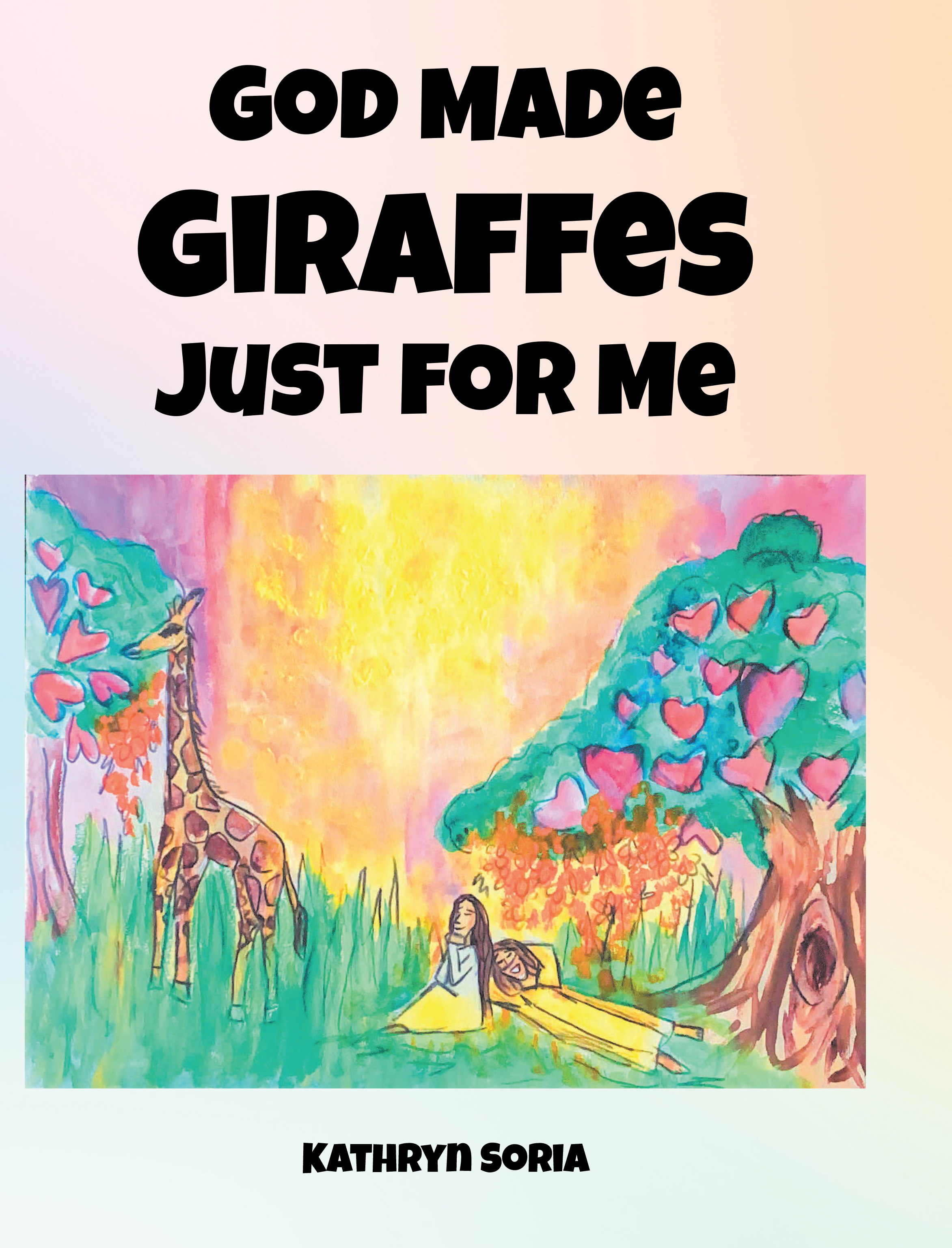 God Made Giraffes Just for Me Cover Image