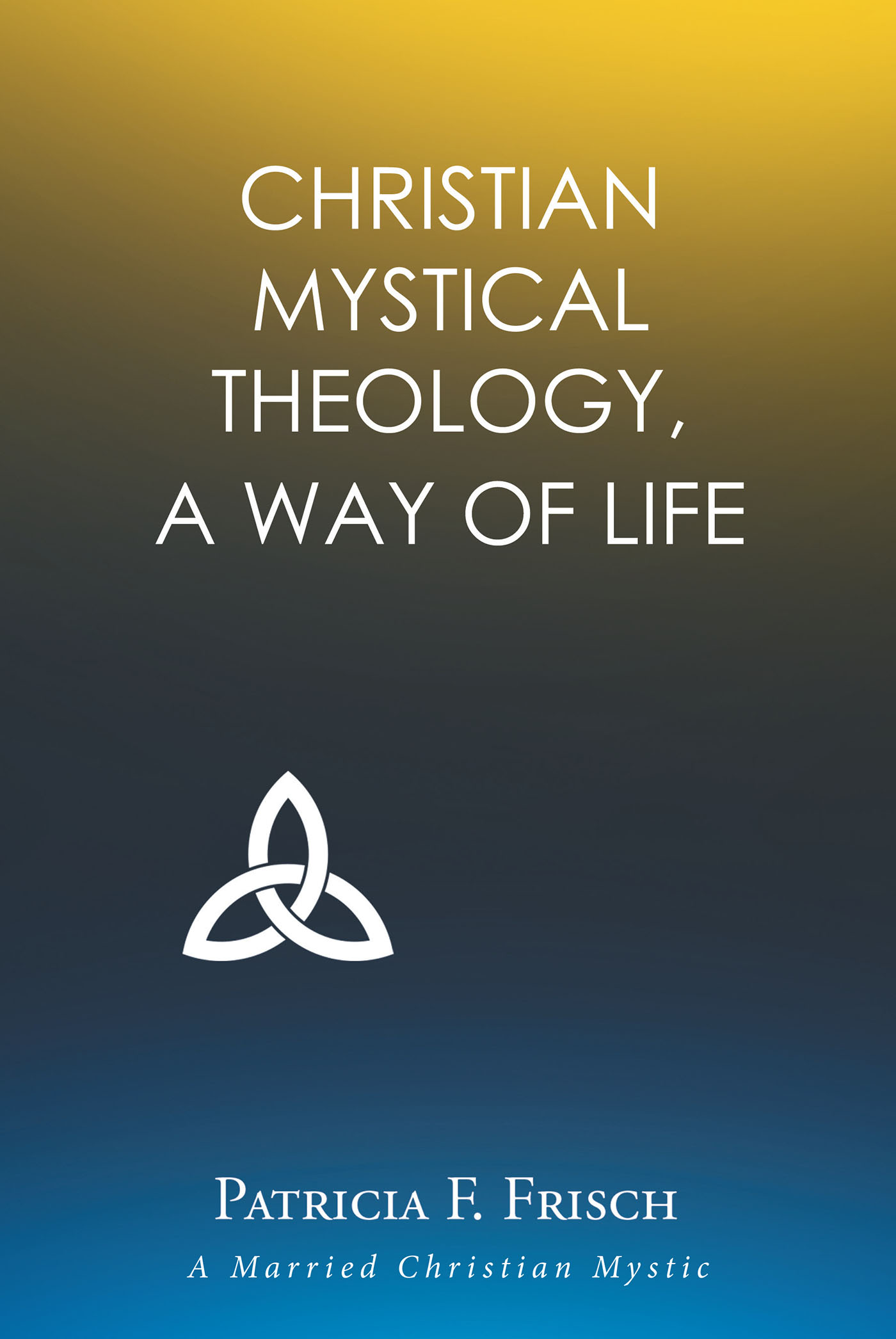 Christian Mystical Theology Cover Image