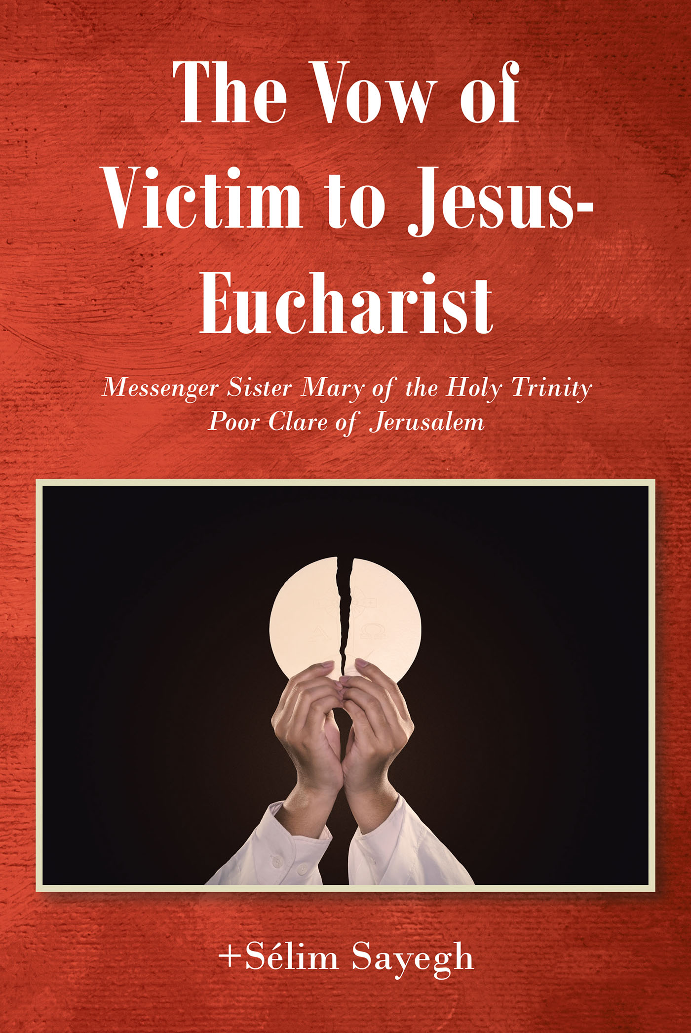 The Vow of Victim to Jesus-Eucharist Cover Image