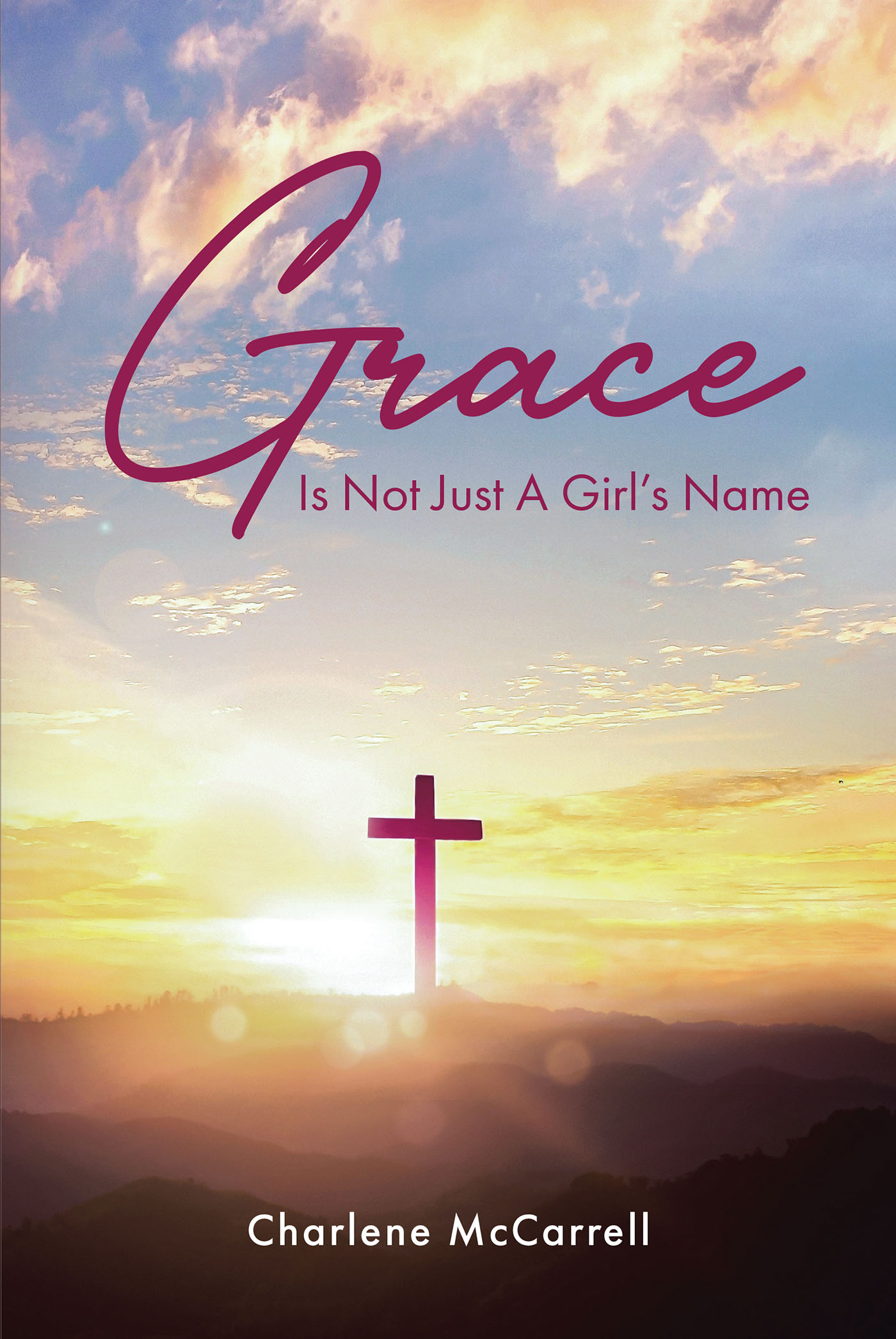 Grace Is Not Just A Girl's Name Cover Image