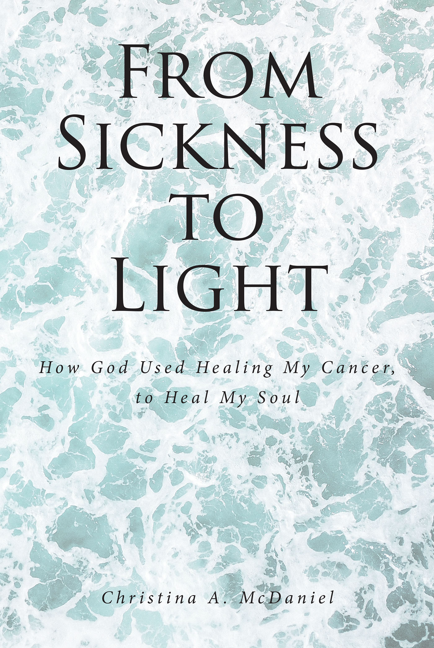 From Sickness to Light Cover Image