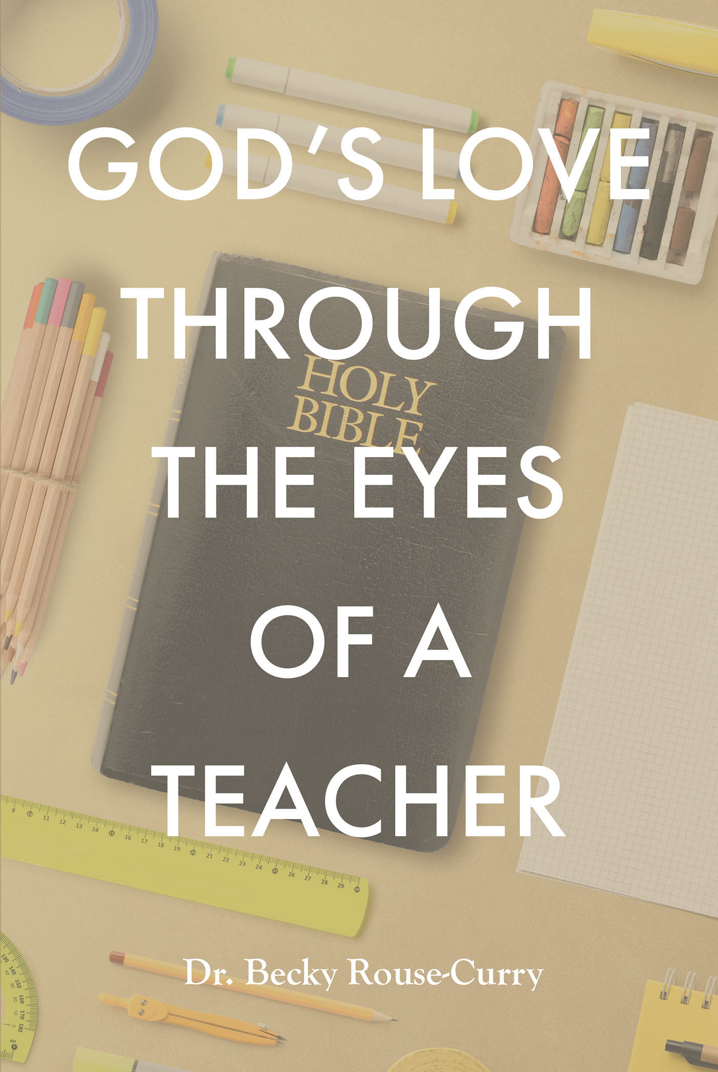 God's Love Through the Eyes of a Teacher Cover Image