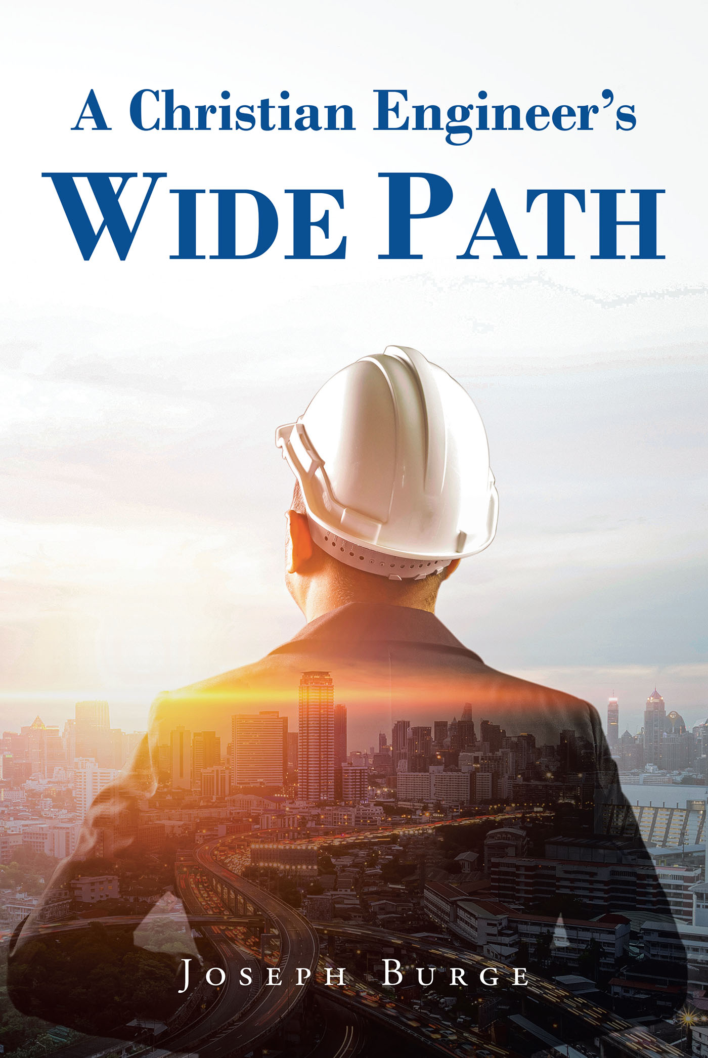 A Christian Engineer's Wide Path Cover Image