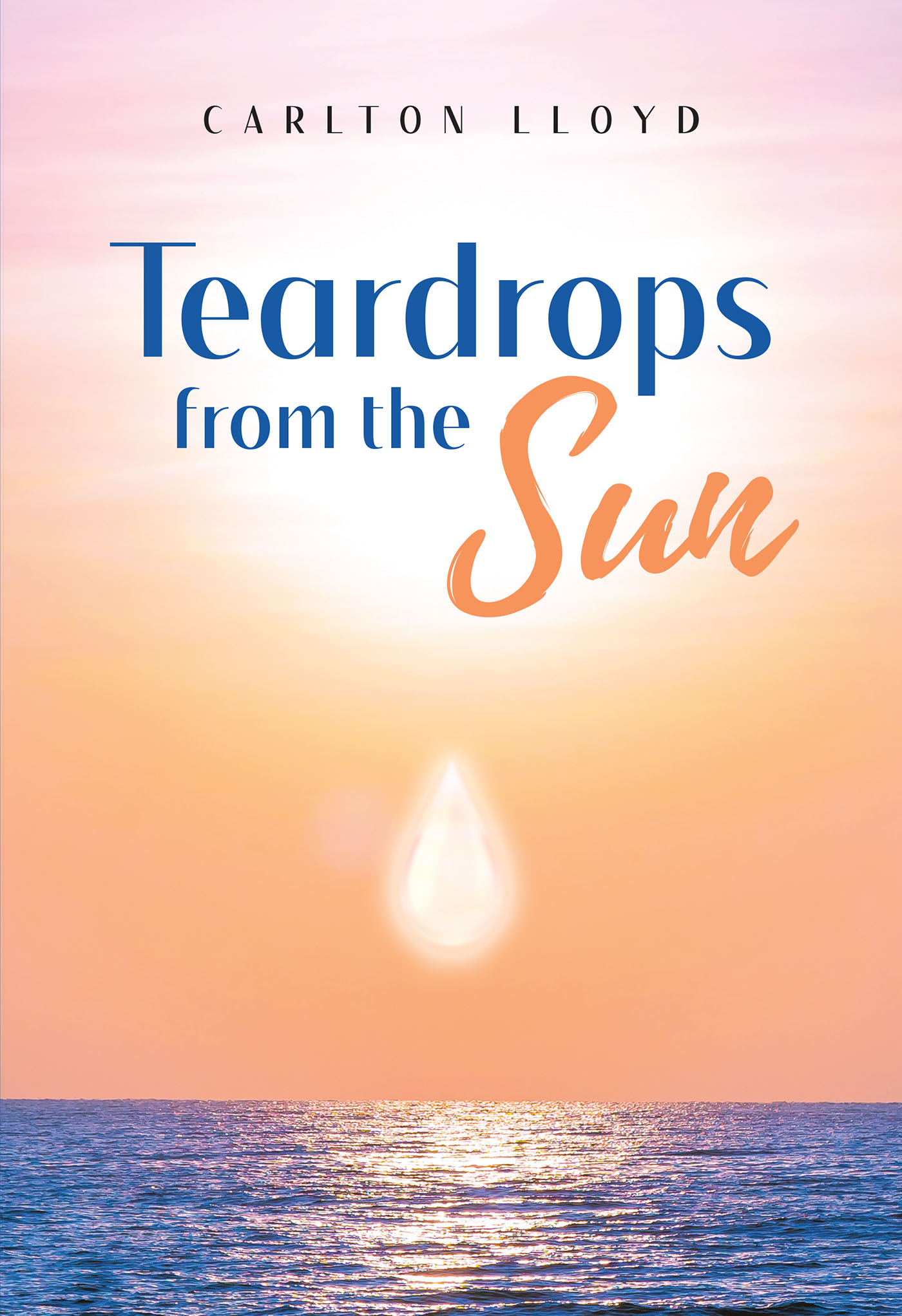 Teardrops from the Sun Cover Image