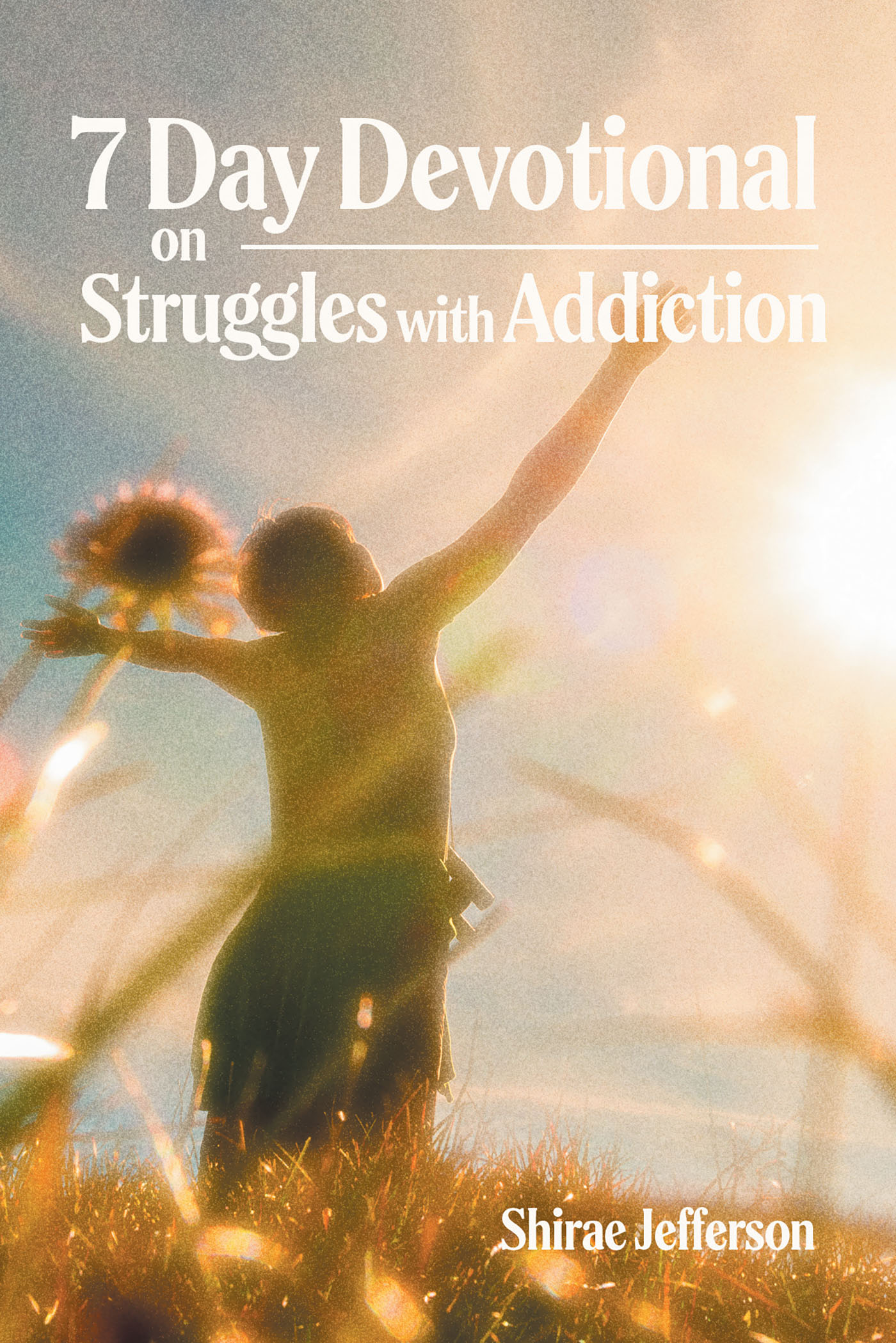 7 Day Devotional on Struggles with Addiction Cover Image