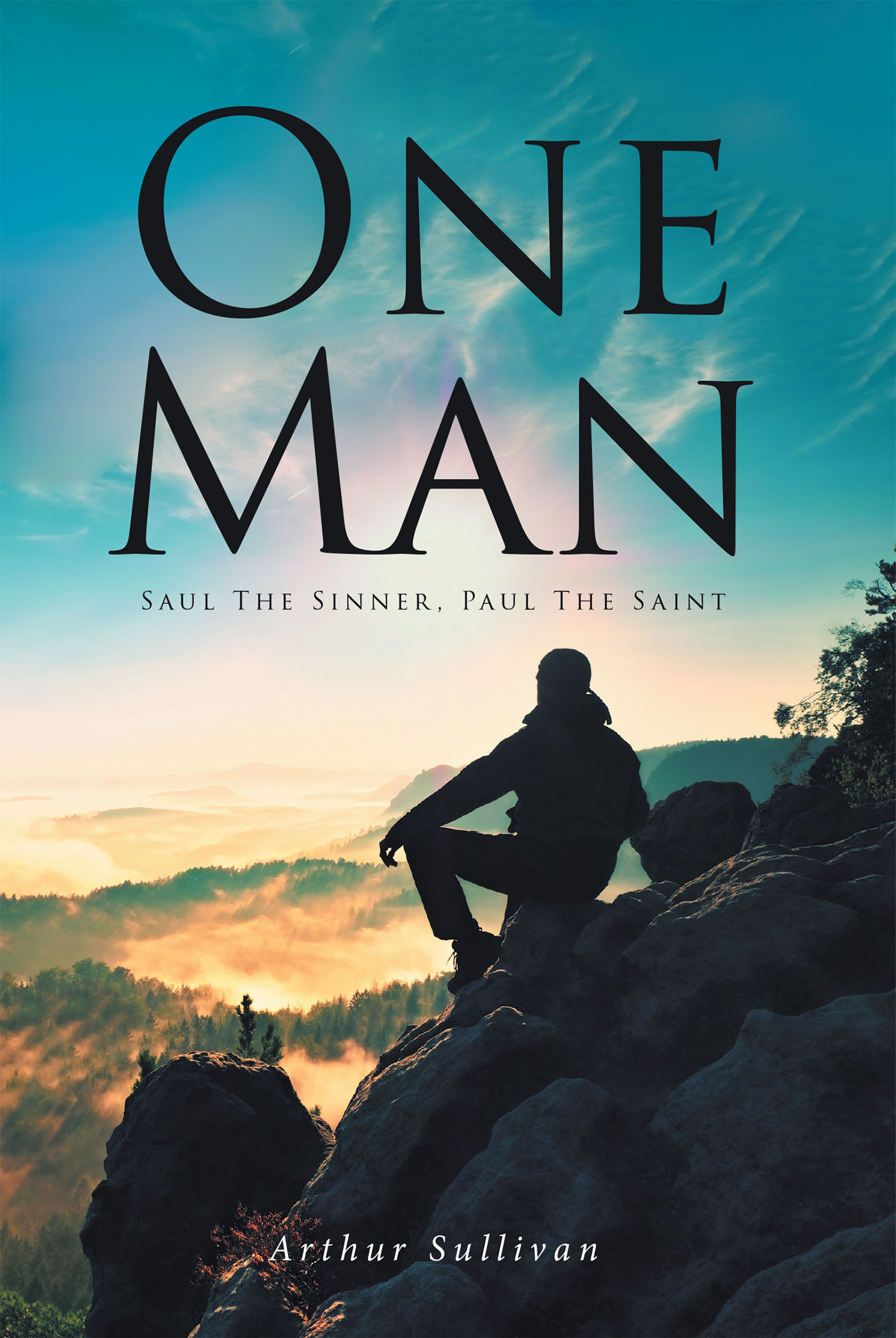 One Man: Saul the Sinner, Paul the Saint Cover Image