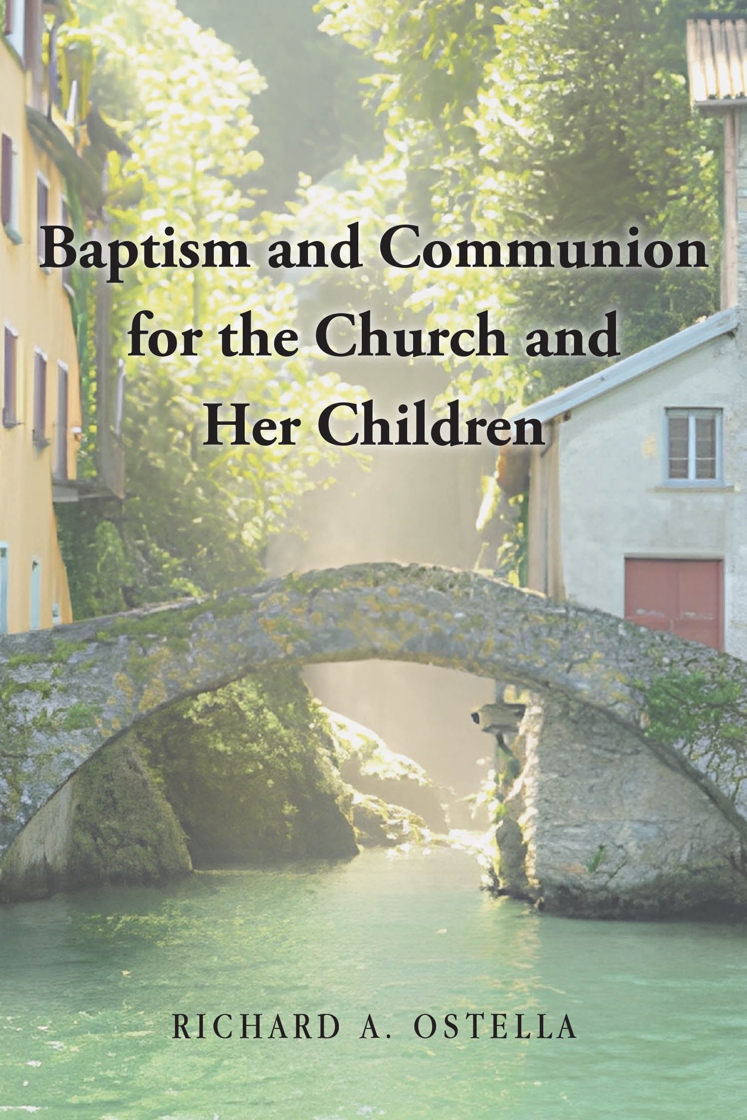 Baptism and Communion for the Church and Her Children Cover Image