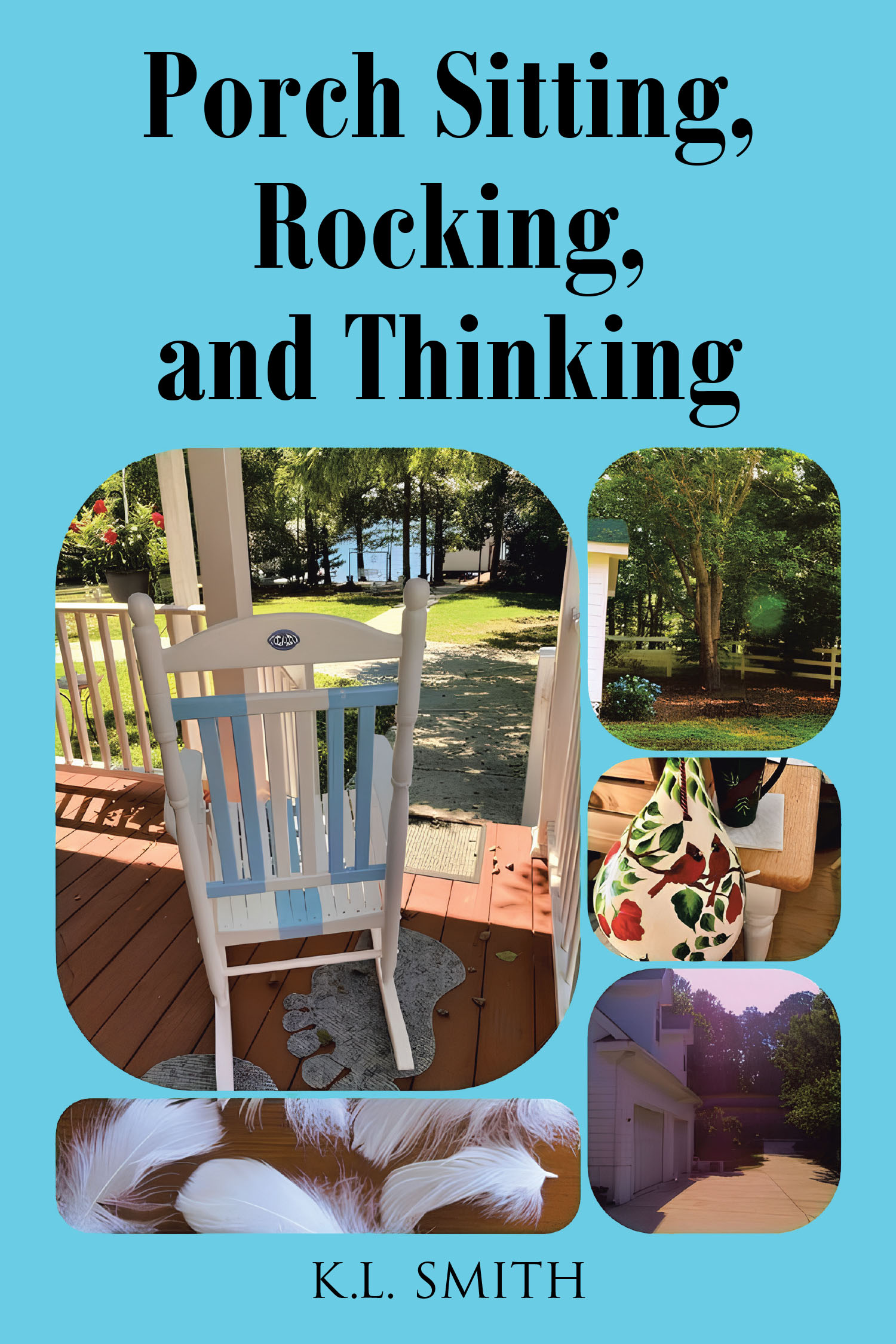 Porch Sitting, Rocking, and Thinking Cover Image