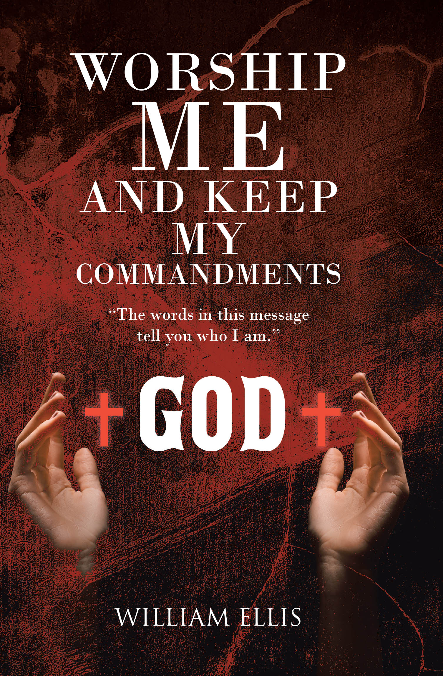 Worship Me and Keep my Commandments Cover Image