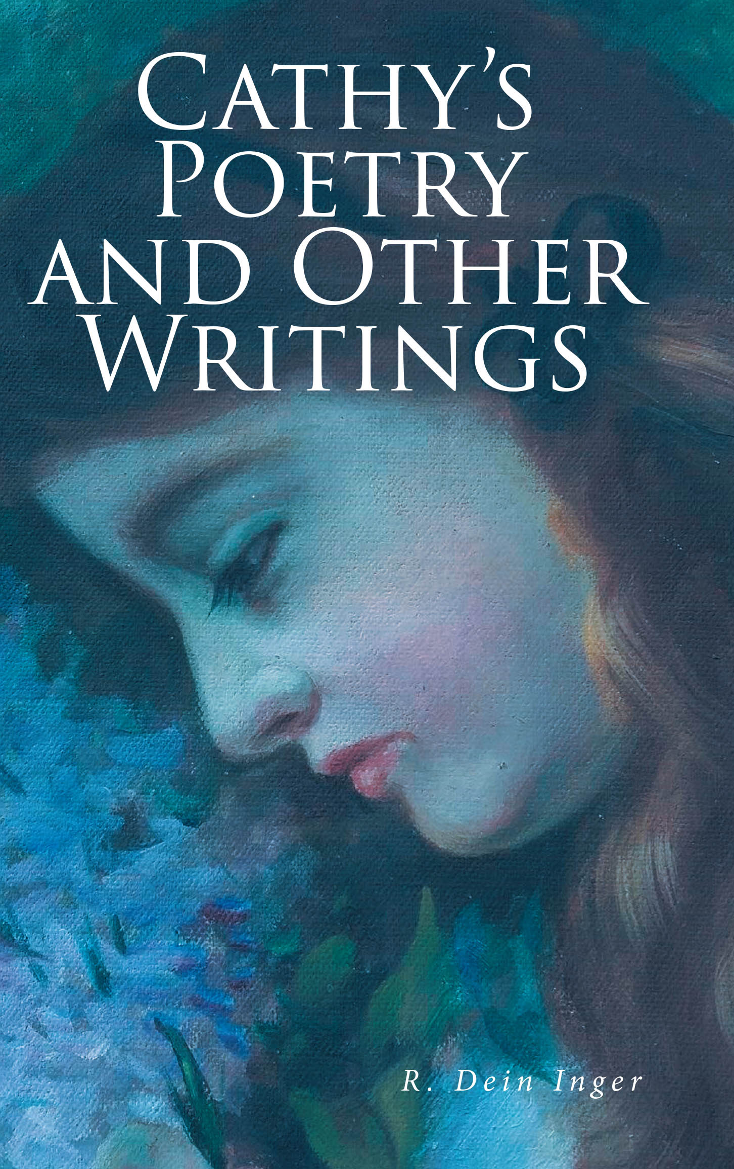 Cathy's Poetry and Other Writings Cover Image