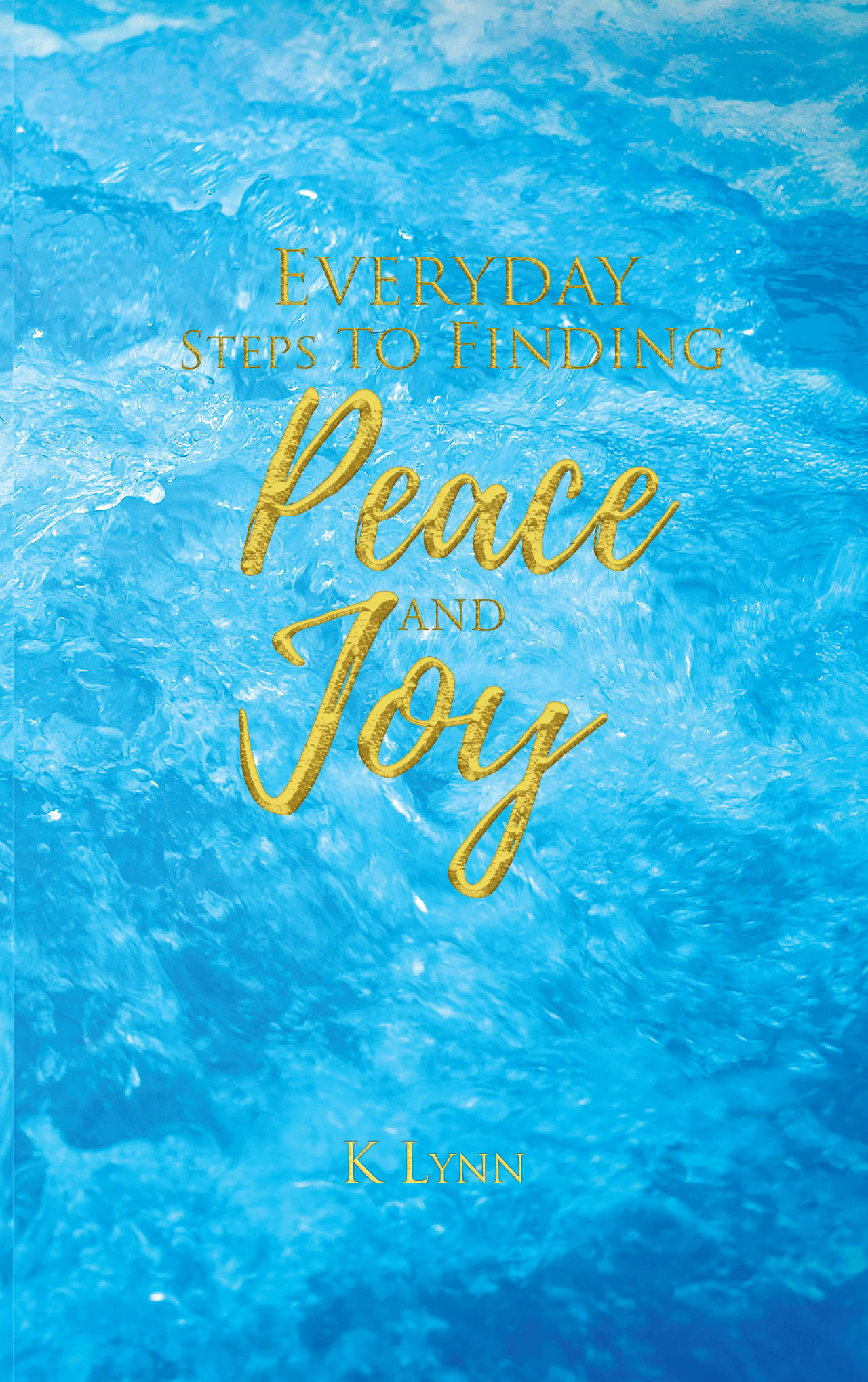 Everyday Steps to Finding Peace and Joy Cover Image