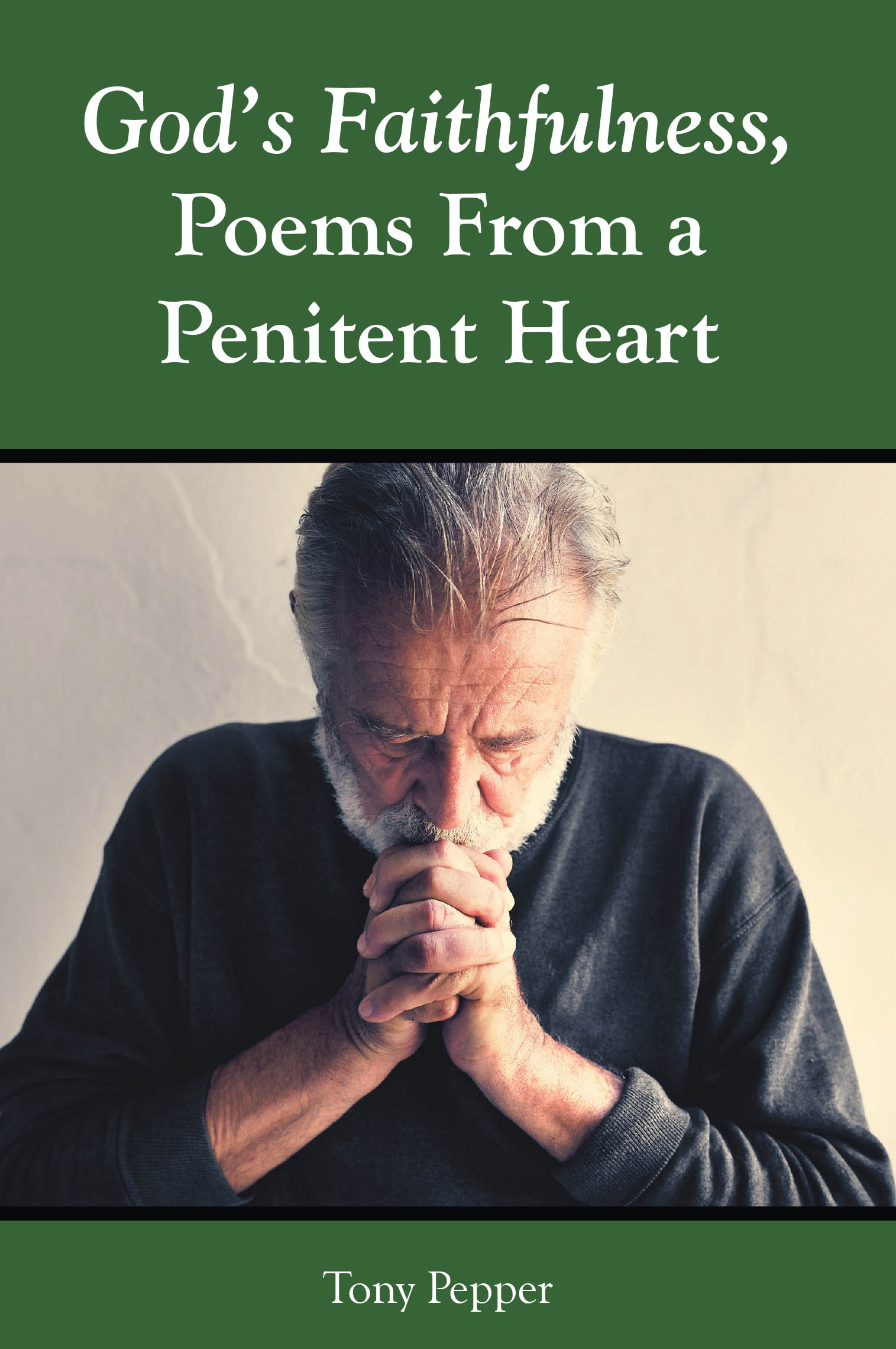 God's Faithfulness, Poems From a Penitent Heart Cover Image